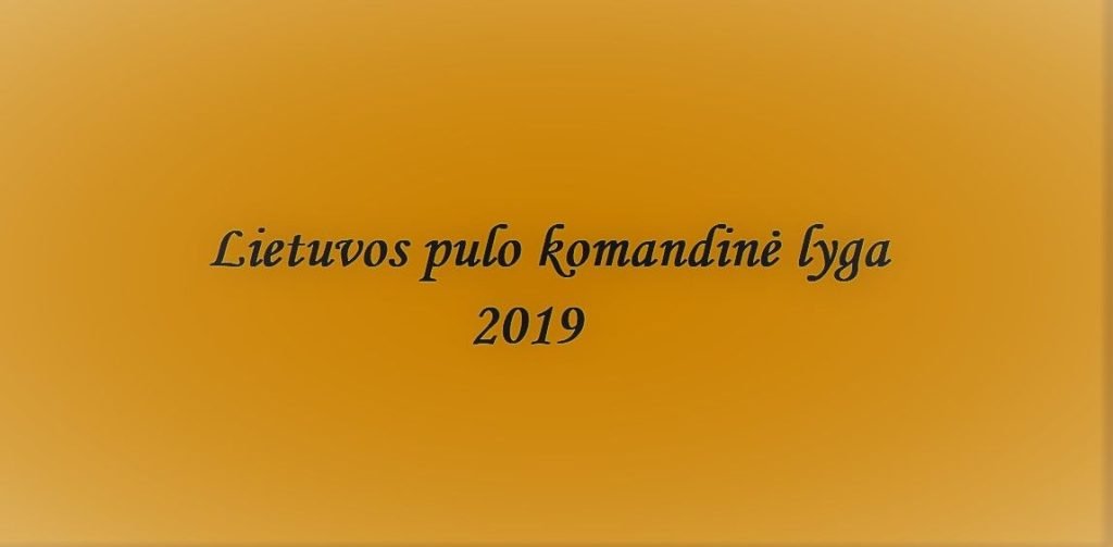 "Lietuvos pulo komandinė lyga" 2019